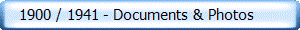    1900 / 1941 - Documents & Photos