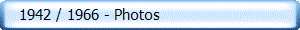    1942 / 1966 - Photos